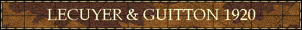 LECUYER & GUITTON 1920