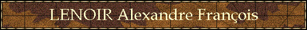 LENOIR Alexandre Franois