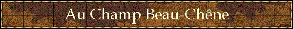 Au Champ Beau-Chne