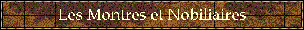 Les Montres et Nobiliaires