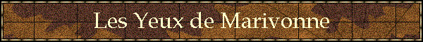 Les Yeux de Marivonne