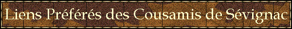 Liens Prfrs des Cousamis de Svignac