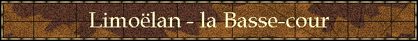 Limolan - la Basse-cour