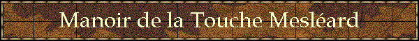 Manoir de la Touche Meslard