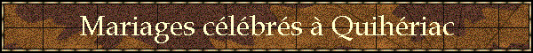 Mariages clbrs  Quihriac