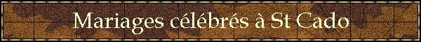 Mariages clbrs  St Cado