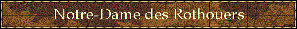 Notre-Dame des Rothouers