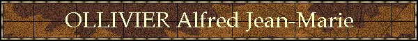 OLLIVIER Alfred Jean-Marie