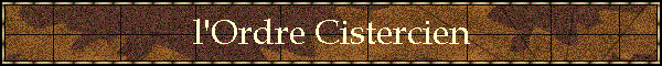 l'Ordre Cistercien