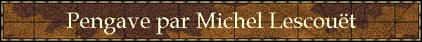 Pengave par Michel Lescout