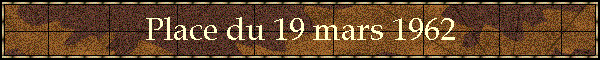 Place du 19 mars 1962
