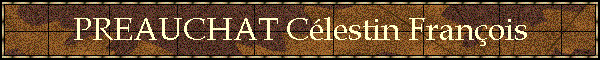 PREAUCHAT Clestin Franois