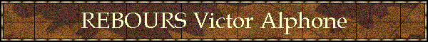 REBOURS Victor Alphone