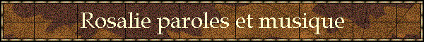 Rosalie paroles et musique
