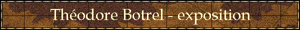 Thodore Botrel - exposition