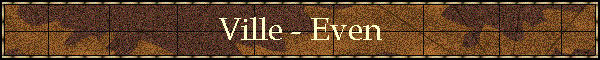 Ville - Even