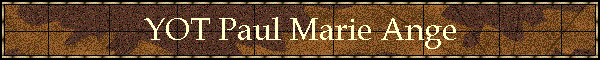 YOT Paul Marie Ange